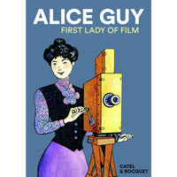 Alice Guy: First Lady of Film