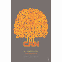 All Gates Open: The Story of CAN (hardcover)