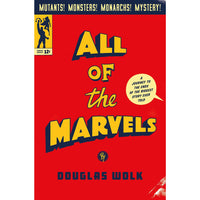 All of the Marvels: A Journey to the Ends of the Biggest Story Ever Told