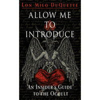 Allow Me to Introduce: An Insider's Guide to the Occult