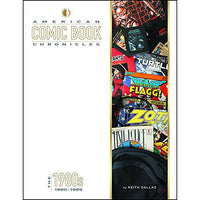 American Comic Book Chronicles: The 1980s