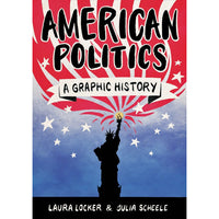 American Politics: A Graphic History