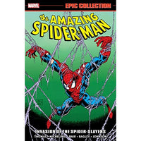 Amazing Spider-Man Epic Collection: Invasion of the Spider-Slayers