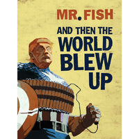 And Then the World Blew Up