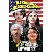 AAlexandria Ocasio Cortez And The Freshman Force: Squad Special
