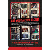 Are You In The House Alone?