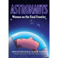 Astronauts: Women on the Final Frontier