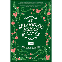 At Briarwood School for Girls: A Novel