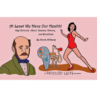 At Least We Have Our Health