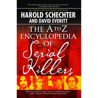 A to Z Encyclopedia of Serial Killers