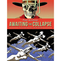 Awaiting The Collapse: Selected Work 1974-2014