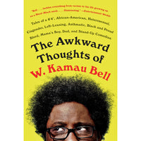 Awkward Thoughts of W. Kamau Bell