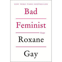 Bad Feminist: Essays