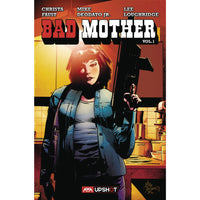 Bad Mother Volume 1
