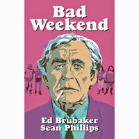Bad Weekend