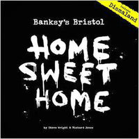 Banksy's Bristol: Home Sweet Home