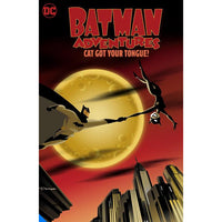 Batman Adventures: Cat Got Your Tongue?