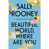Beautiful World, Where Are You: A Novel