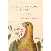 The Bedside Book of Birds: An Avian Miscellany