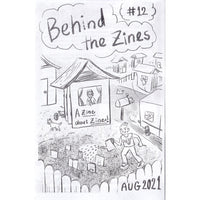 Behind The Zines #12
