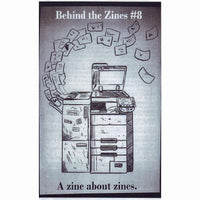 Behind The Zines #8