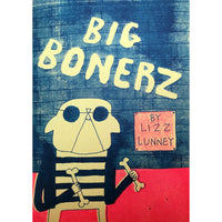 Big Bonerz: A Street Dawgz Comic Collection