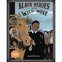 Black Heroes of the Wild West