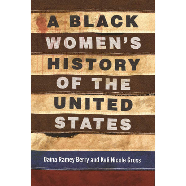 A Black Women's History of the United States 