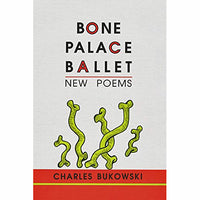 Bone Palace Ballet: New Poems
