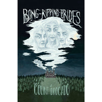 Bong-Ripping Brides of Count Drogado