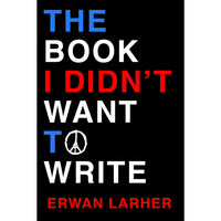 The Book I Didn't Want To Write