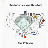 Bookstores And Baseball: 6th Inning