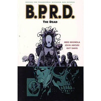B.P.R.D. Volume 4: The Dead