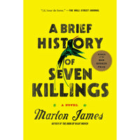 A Brief History of Seven Killings: A Novel