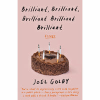 Brilliant, Brilliant, Brilliant Brilliant Brilliant: Essays