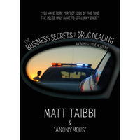 The Business Secrets of Drug Dealing: An Almost True Account