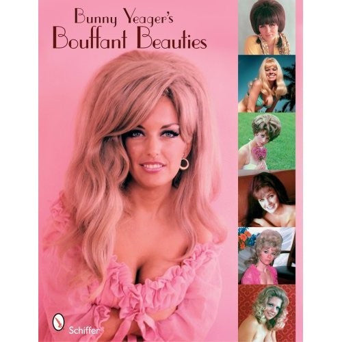 Bunny Yeager's Bouffant Beauties