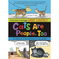 Cats Are People, Too: A Collection of Cat Cartoons to Curl up With