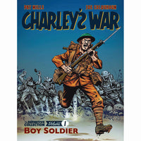 Charley's War Definitive Collection Volume 1: Boy Soldier