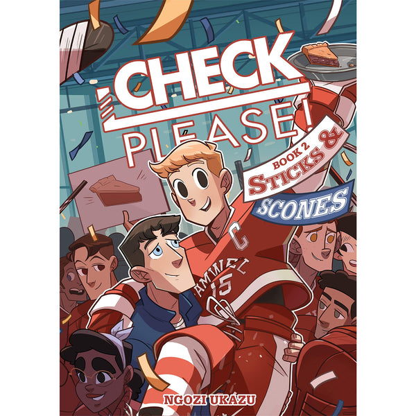 Check, Please! Book 2: Sticks And Scones