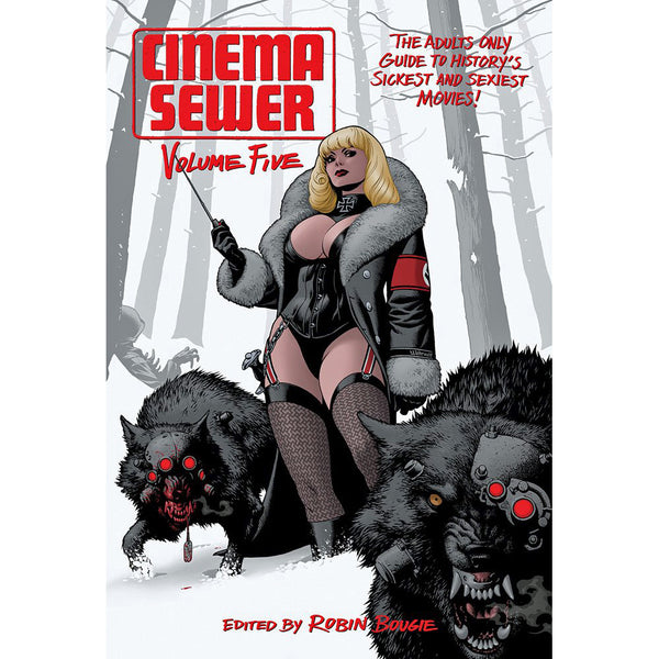 Cinema Sewer Volume 5: The Adults Only Guide to History’s Sickest and Sexiest Movies!