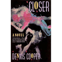 Closer: A Novel