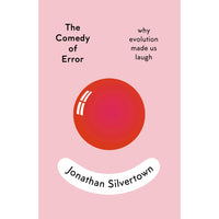 The Comedy of Error: Why Evolution Made Us Laugh