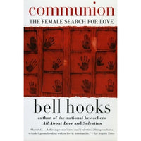 Communion: The Female Search for Love