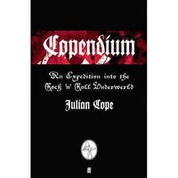 Copendium: An Expedition into the Rock 'n' Roll Underworld