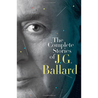 The Complete Stories of J. G. Ballard