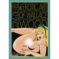 Cons De Fee: The Erotic Art Of Wallace Wood