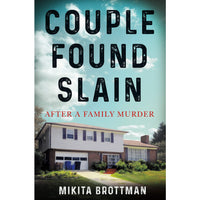 Couple Found Slain: After a Family Murder