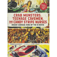 Crab Monsters, Teenage Cavemen, and Candy Stripe Nurses