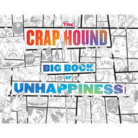 Crap Hound Big Book of Unhappiness